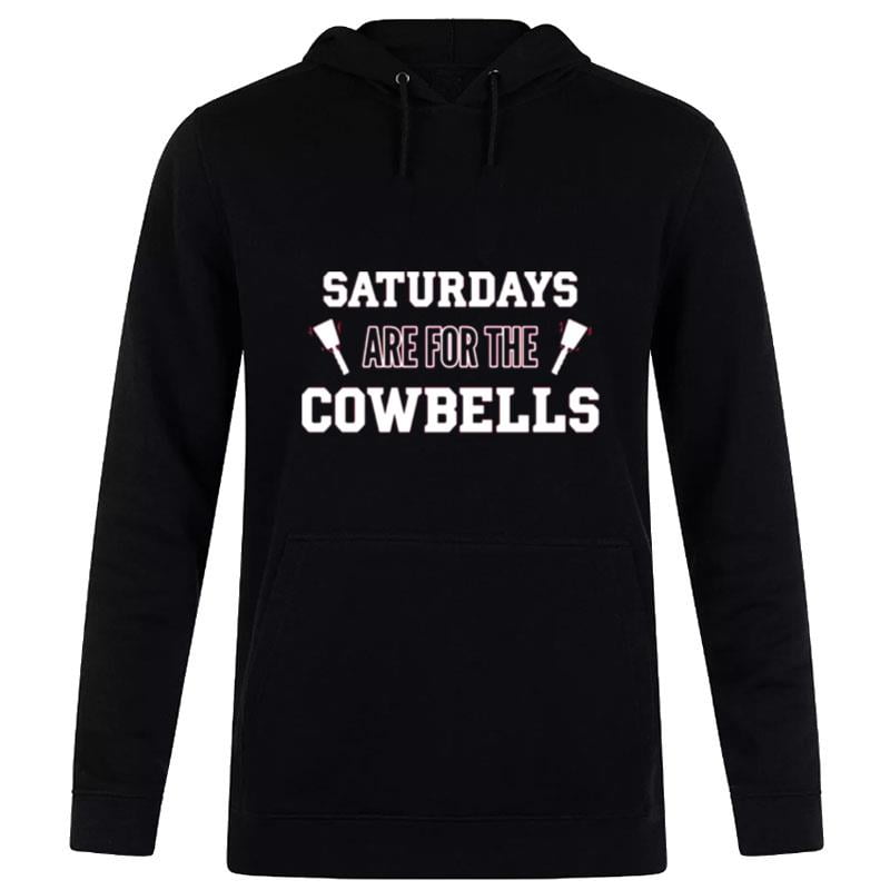 Mississippi State Bulldogs Saturdays Are For The Cowbells Hoodie