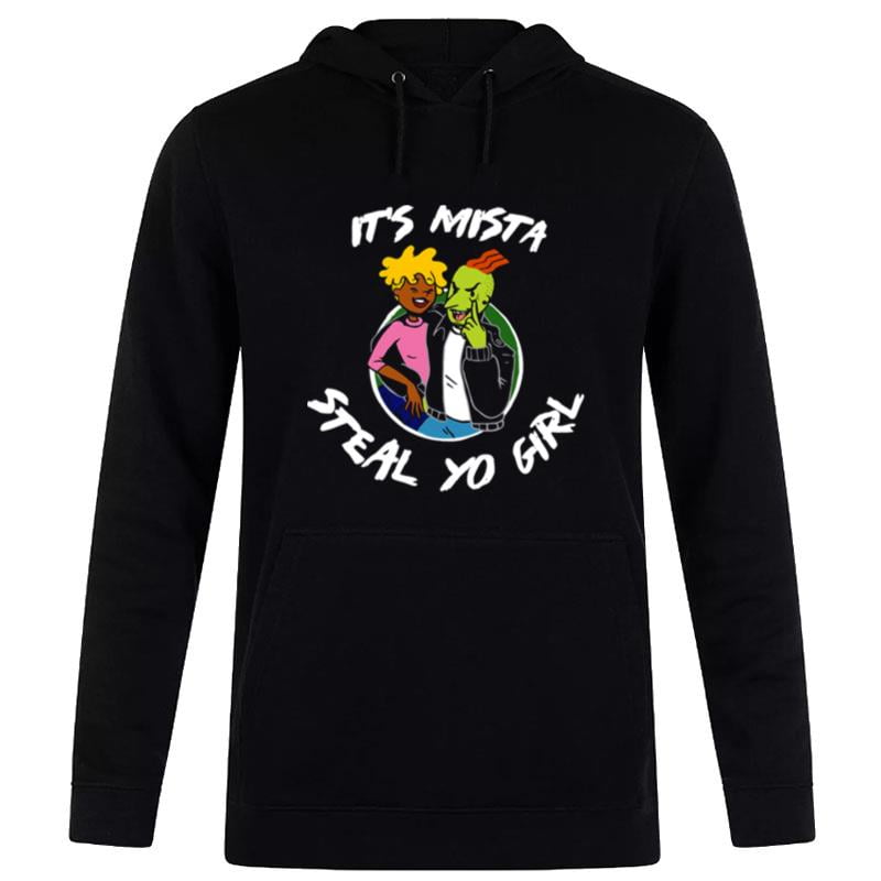 Mista Steal Yo Girl White Text Doug Unisex Hoodie