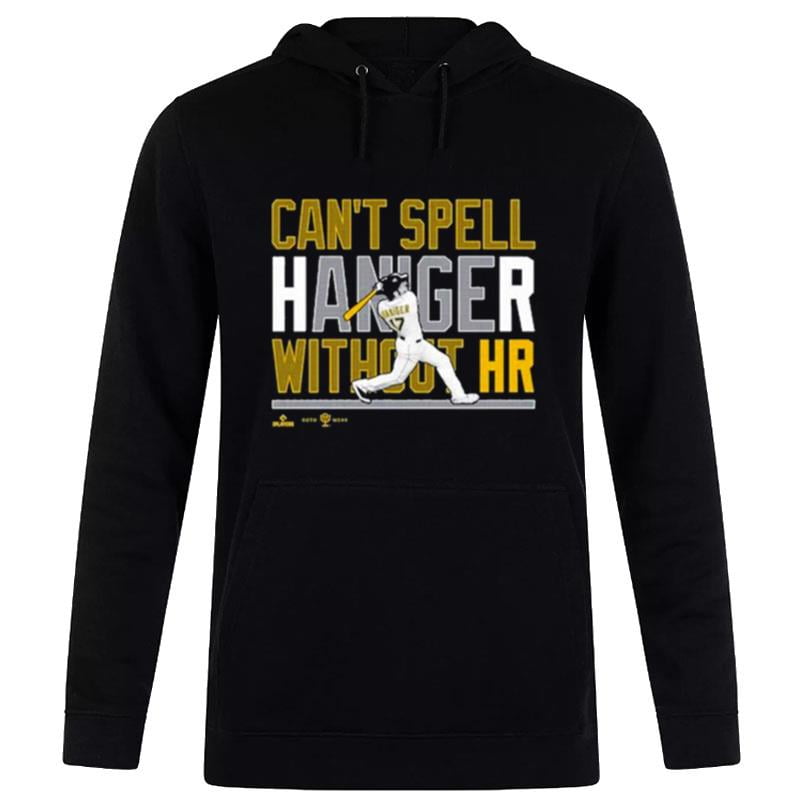 Mitch Haniger Can't Spell Haniger Without Hr Hoodie