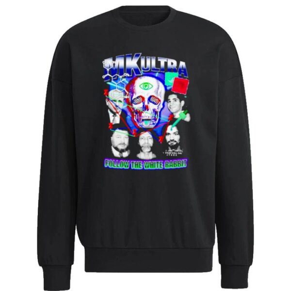 Mk Ultra Follow The White Rabbi Sweatshirt