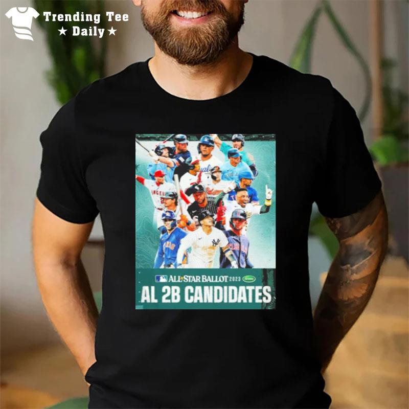 Mlb All Star Ballot 2023 American League 2B Candidates T-Shirt