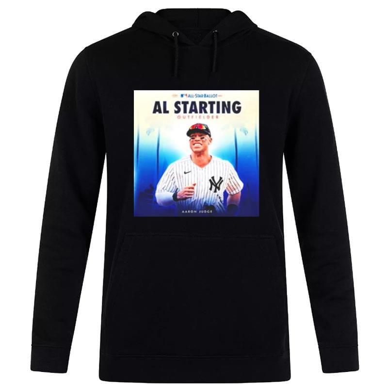 Mlb New York Yankees Aaron Judge 2022 All Star Ballot Al Starting Outfielder Hoodie