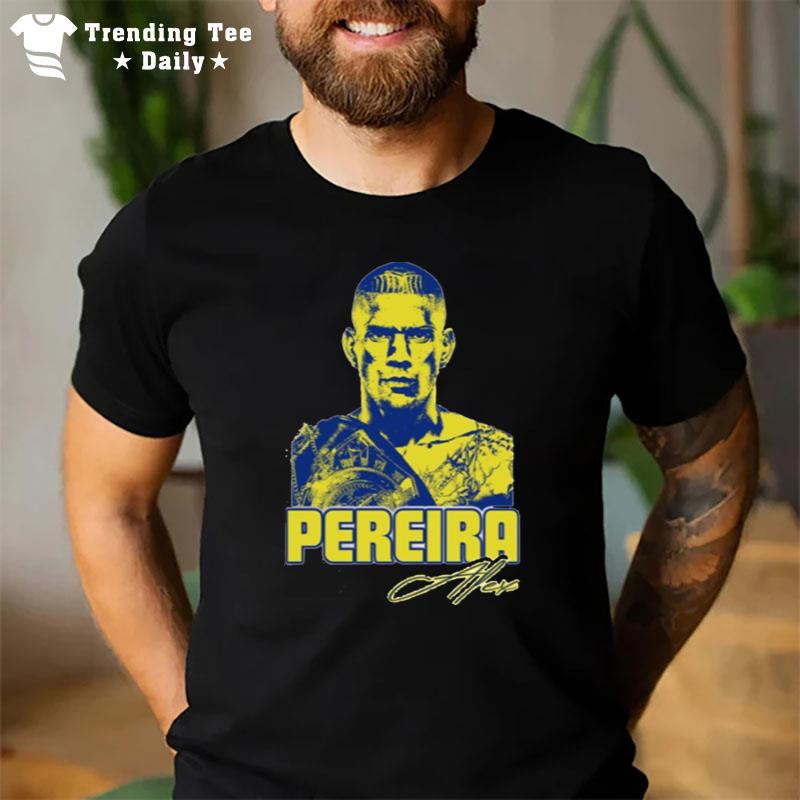 Mma Sign'ture Design Alex Pereira T-Shirt