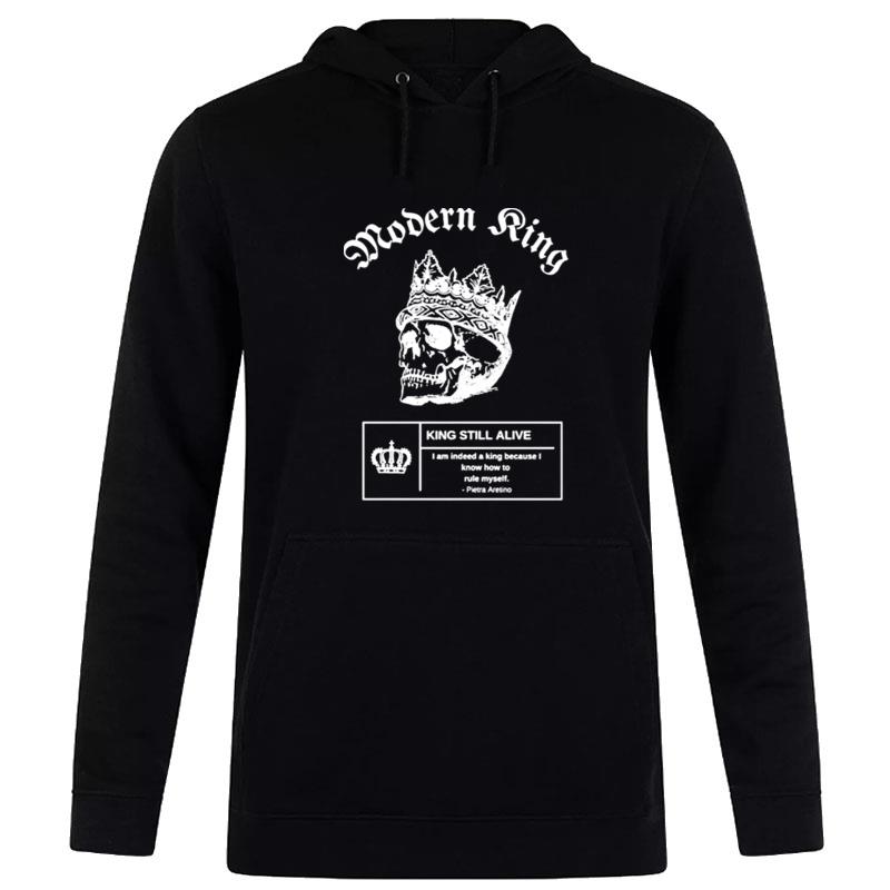 Modern King Still Alive Hoodie