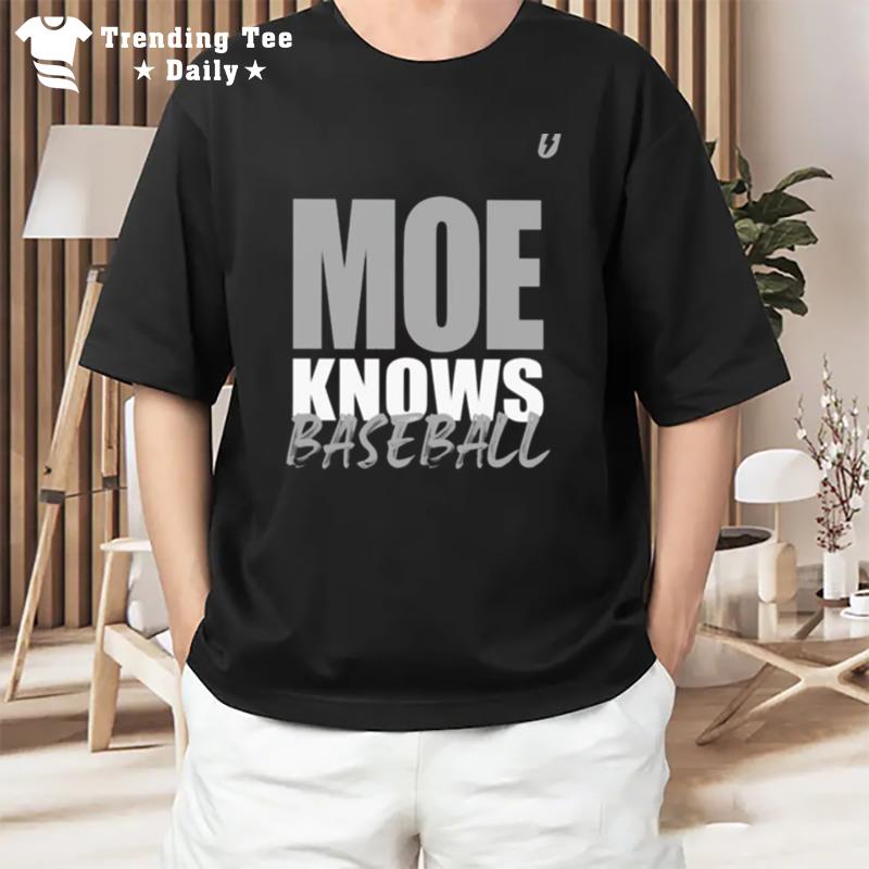 Moe Knows Baseball T-Shirt