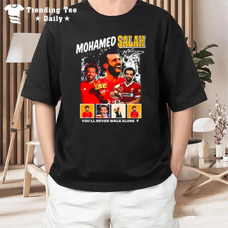 Mohamed Salah You Ll Never Walk Alone Sign'ture T-Shirt