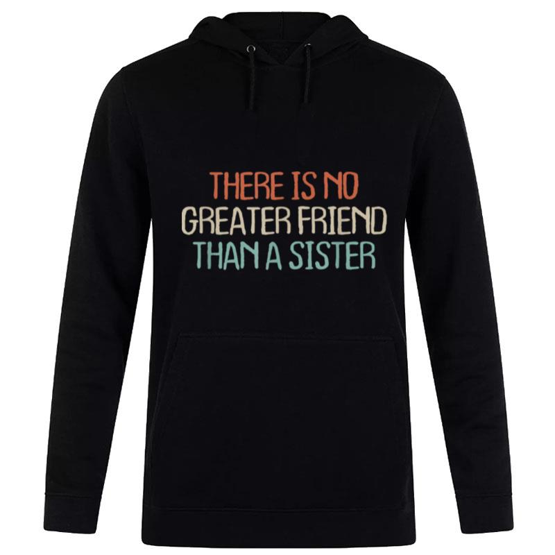 Mom Mama Retro Funny There Is No Greater Friend Than A Hoodie