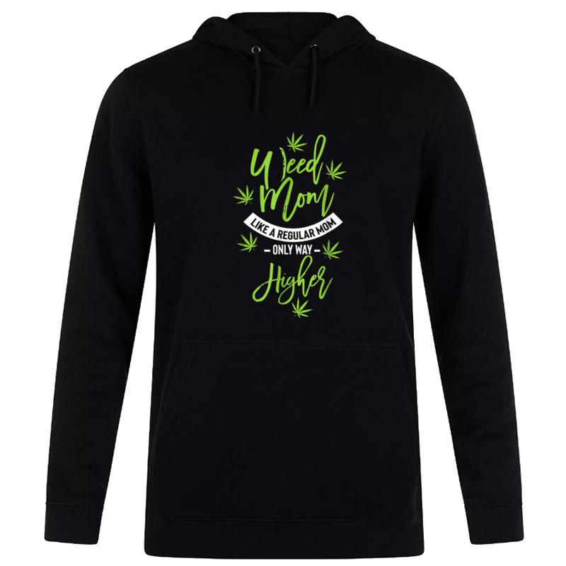 Mom Marijuana Weed Lover Canabis Hoodie