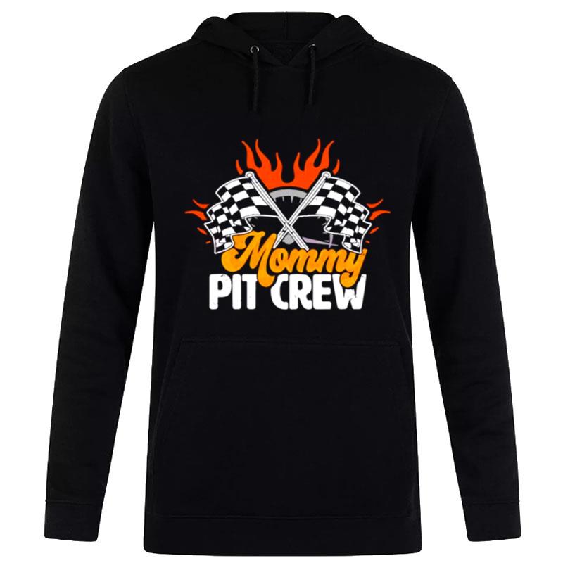 Mommy Pit Crew Racing Mom Hoodie