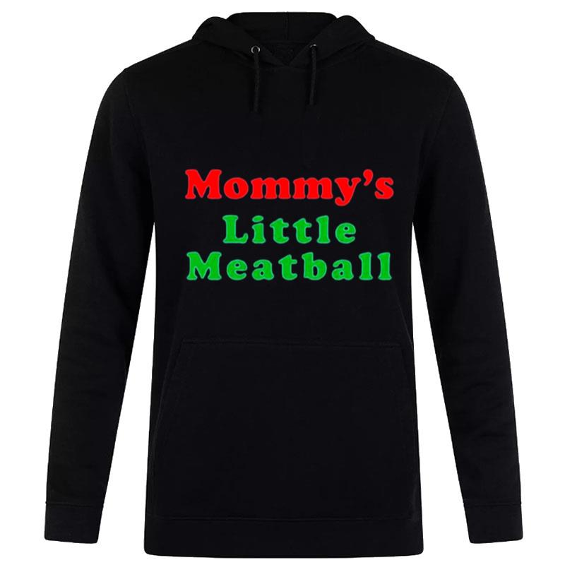 Mommy's Little Meatball Hoodie