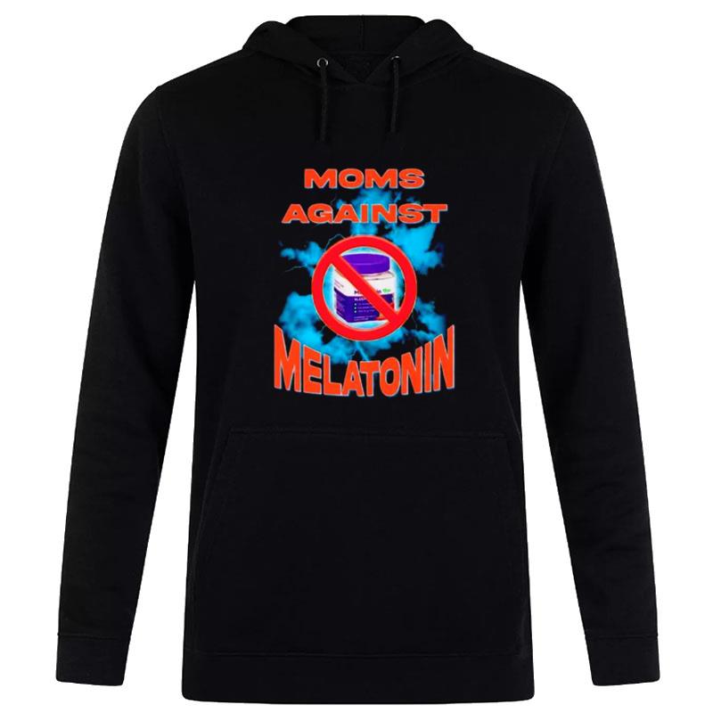 Moms Again't Melatonin Hoodie