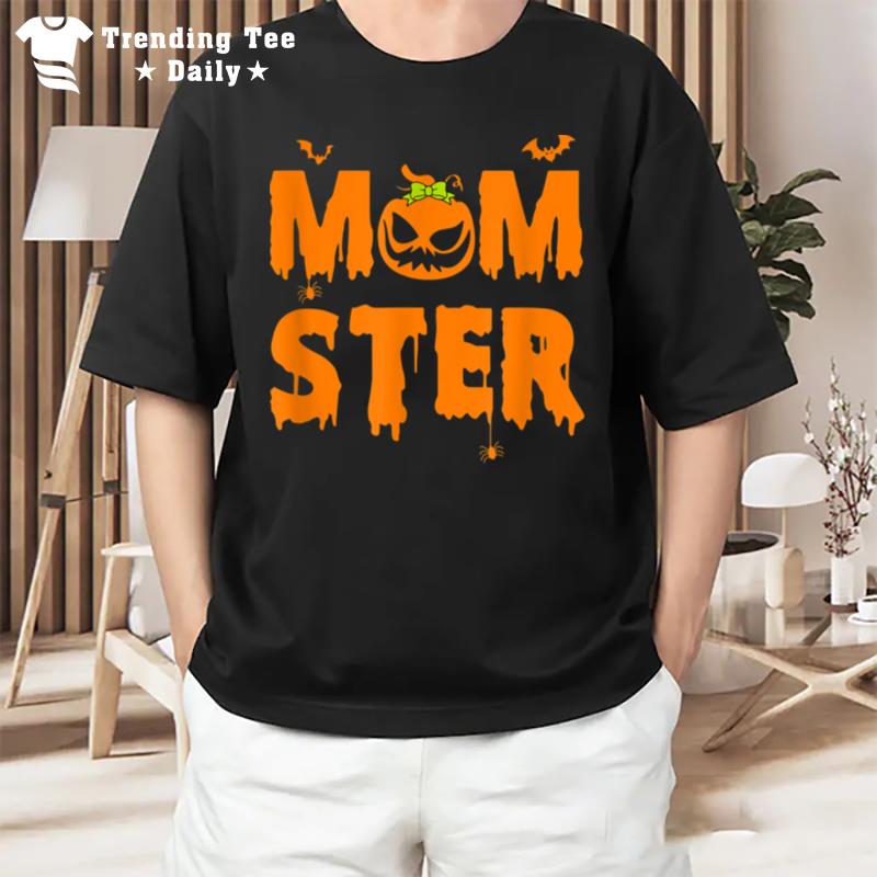 Momster Dripping Quotes Scare Smile Pumpkin Happy Halloween T-Shirt