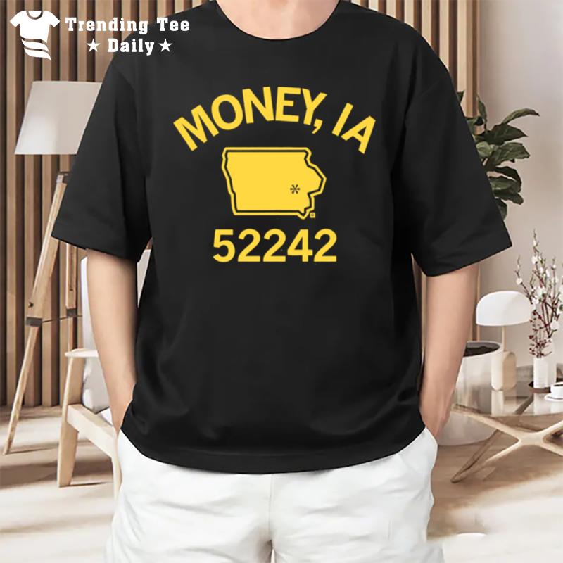 Money Ia 52242 T-Shirt