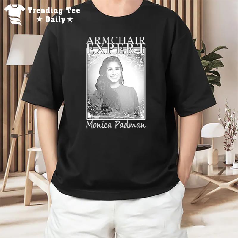 Monica Padman Armchair Expert Podcast Design T-Shirt