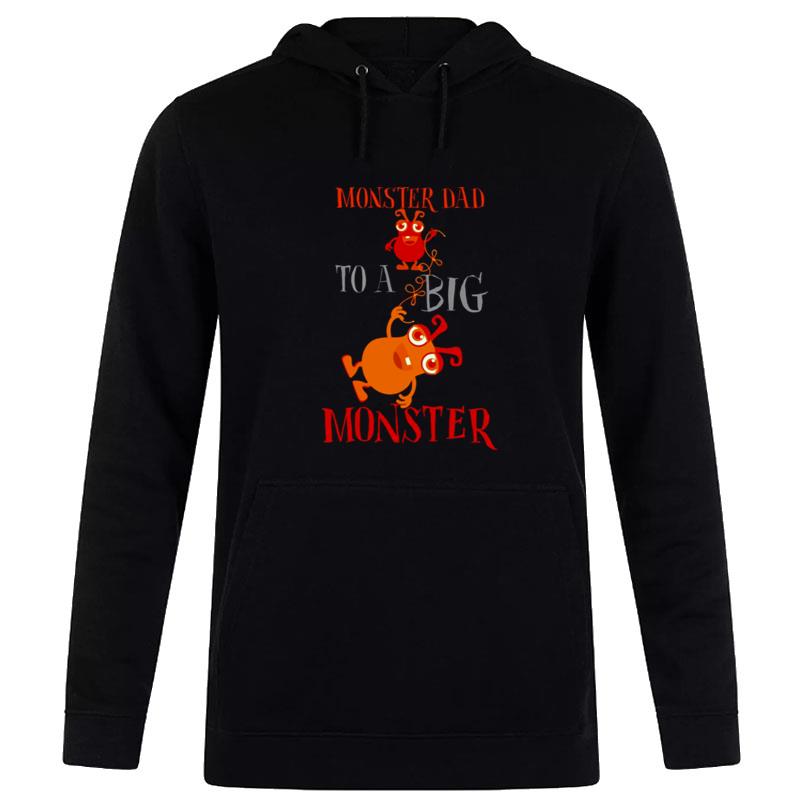 Mon'ter Dad To A Big Mon'ter Halloween Single Dad S Hoodie