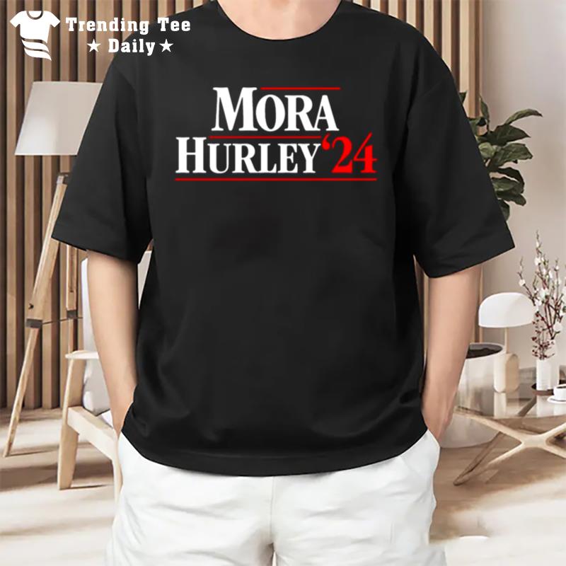 Mora Hurley 2024 T-Shirt