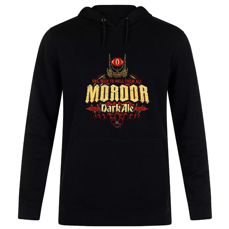 Mordor Dark Ale One Beer To Rule Them All Hoodie