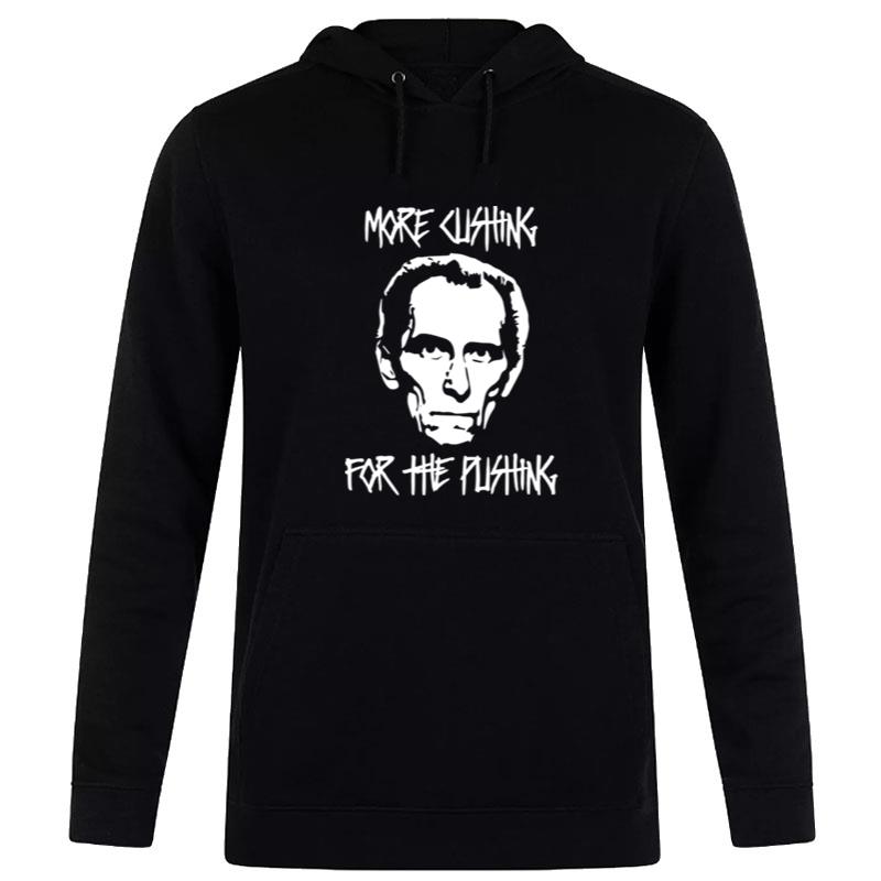 More Cushing For The Pushing Grand Moff Tarkin Star Wars Hoodie