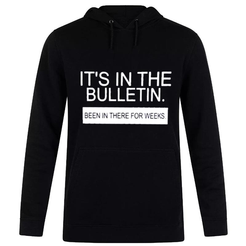 Morris Day And The Tempus Per Annum It's In'the Bulletin Been In'there For Weeks Hoodie