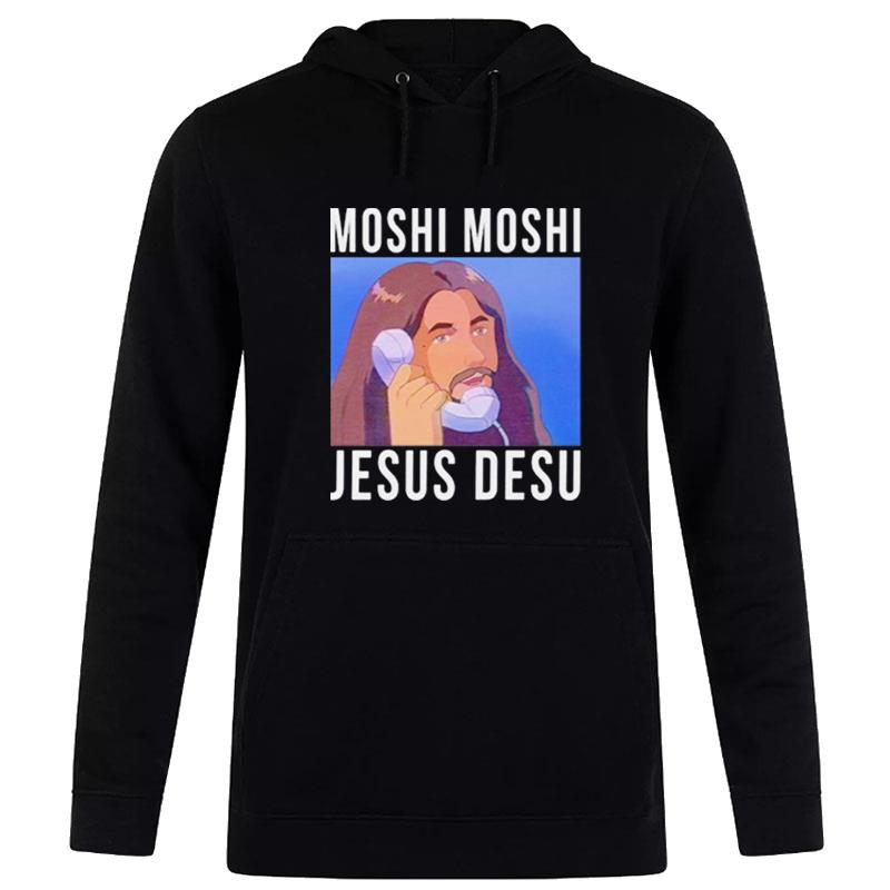 MoshI'moshi Jesus Desu Hoodie