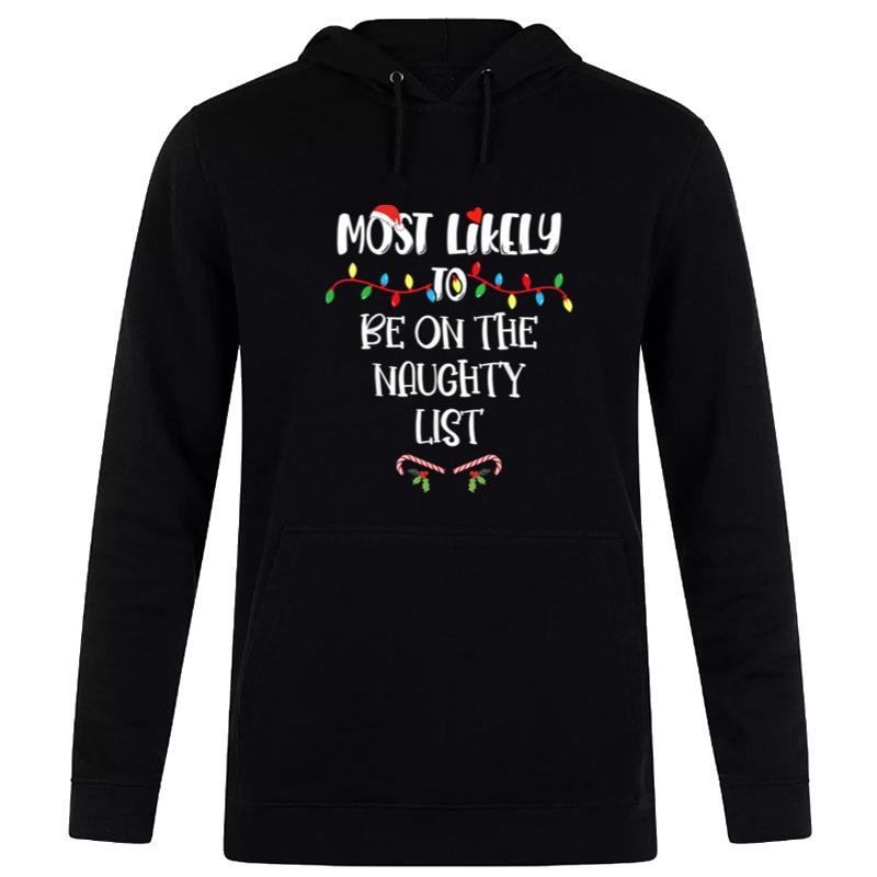 Most Likely To Christmas Be On'the Naughty List Family Group Hoodie