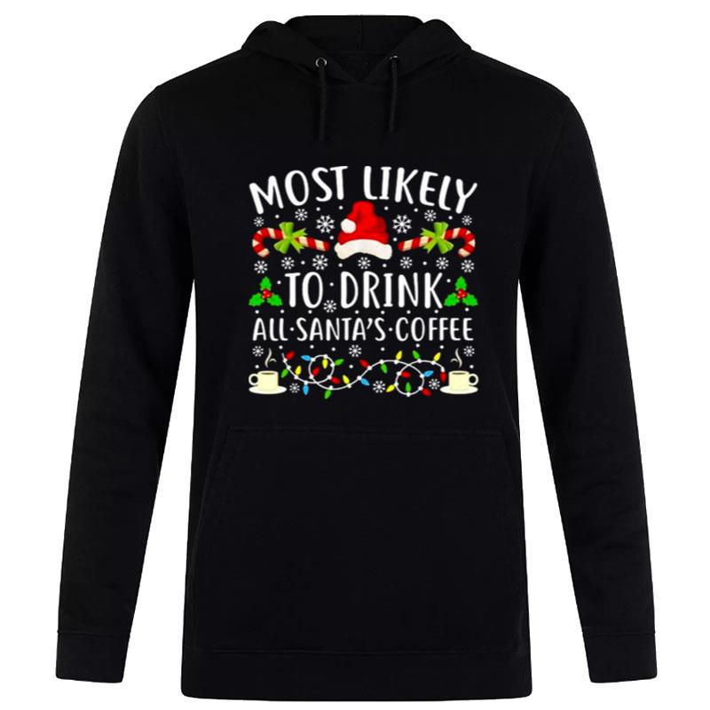 Most Likely To Eat Santa's Coffee Christmas Lights Hoodie