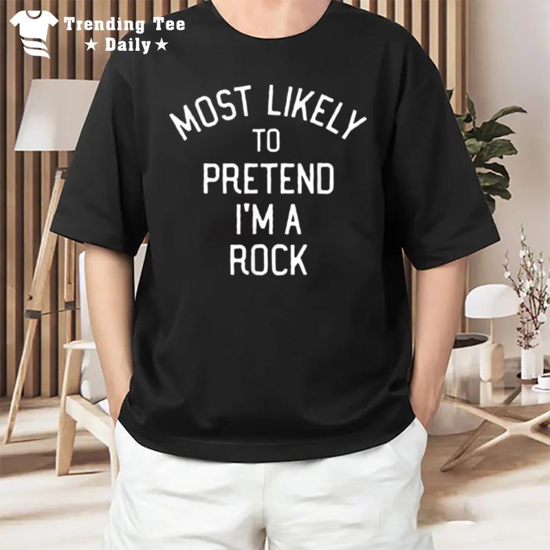 Most Likely To Pretend I'm A Rock Halloween Matching T-Shirt