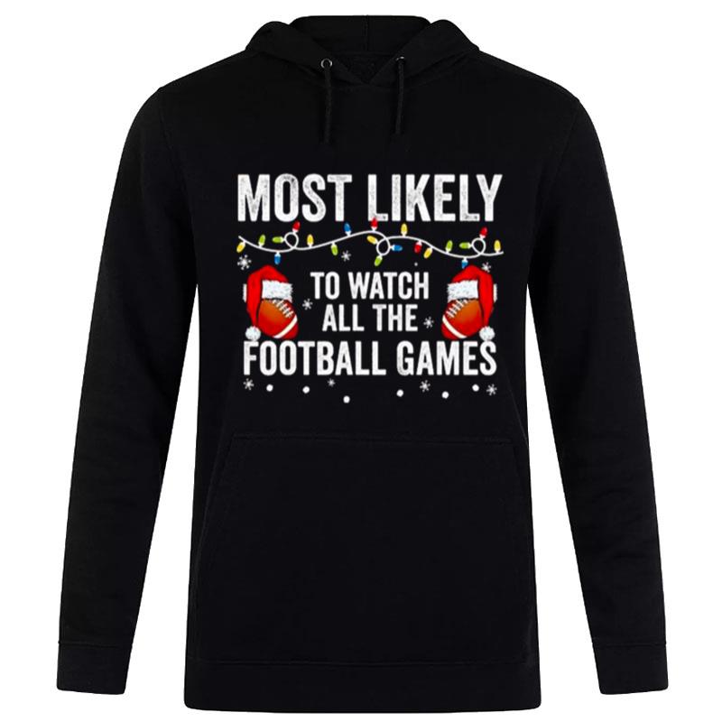 Most Likely To Watch All The Football Games Christmas Lights Hoodie