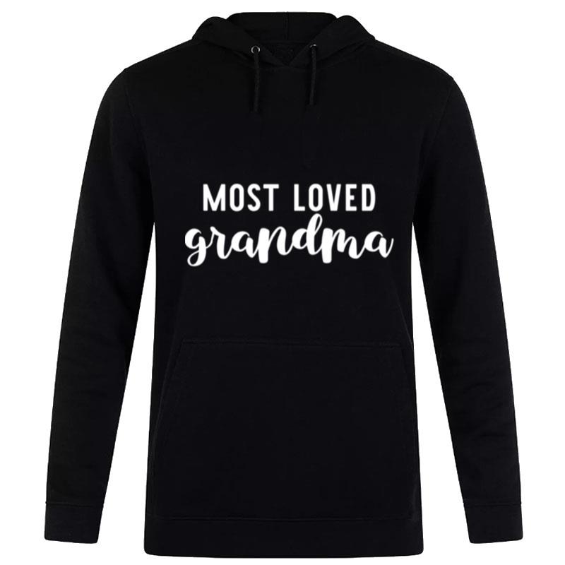 Most Loved Grandma Hoodie