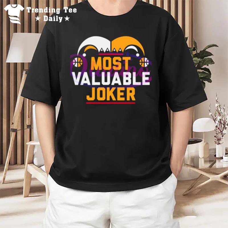 Most Valuable Joker Nikola Jokic Denver T-Shirt