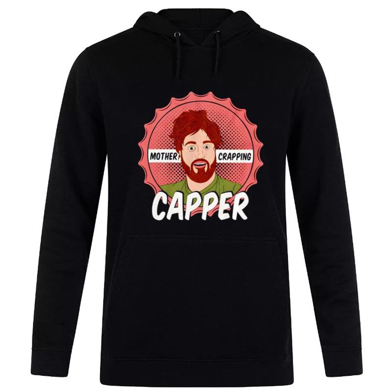 Mother Crapping Capper Hoodie