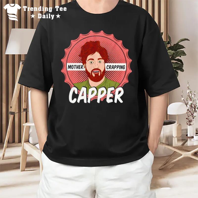 Mother Crapping Capper T-Shirt