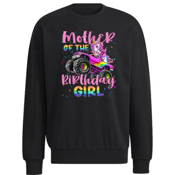 Mother Of The Birthday Girl Racing Unicorn Mon'ter Truck Sweatshirt