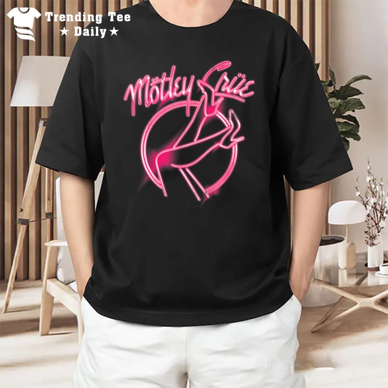 M ley Cr - Girls Girls Girls Pink Neon Heels T-Shirt