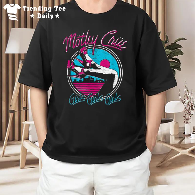 M ley Cr Girls Girls Girls Heels T-Shirt