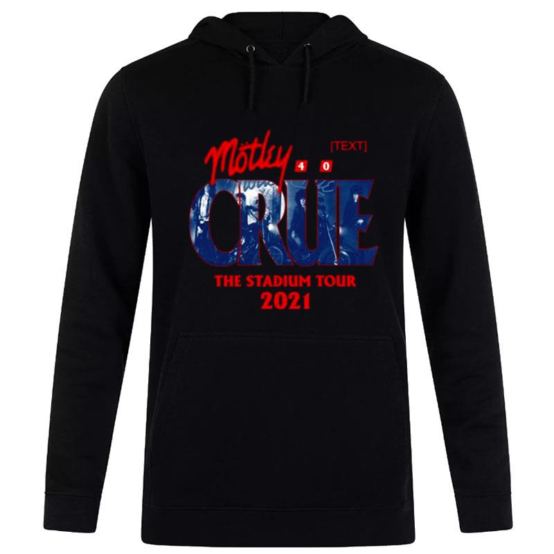 Motley Crue The StadI'm Tour 2021 Hoodie