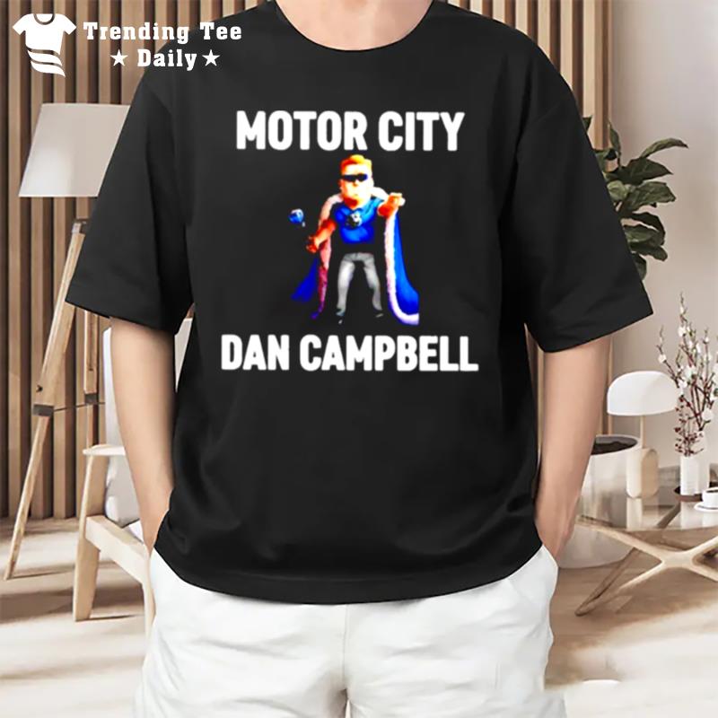 Motor City Dan Campbell T-Shirt