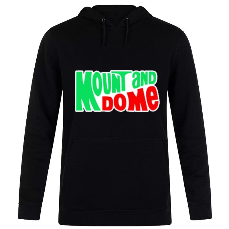 Mount And Do Me Hoodie