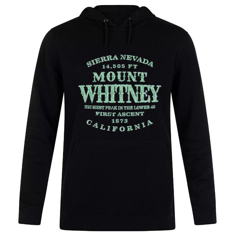 Mount Whitney Ca California Sierra Nevada Hoodie