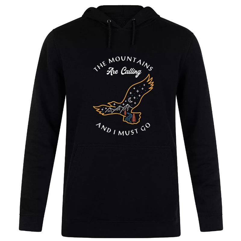 Mountain Scape In A Wild Bird The Mountains Are Calling Hoodie