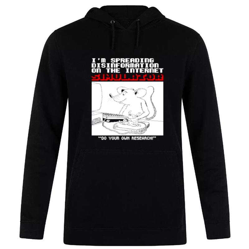 Mouse I'm Spreading Disinformation Simulator Hoodie