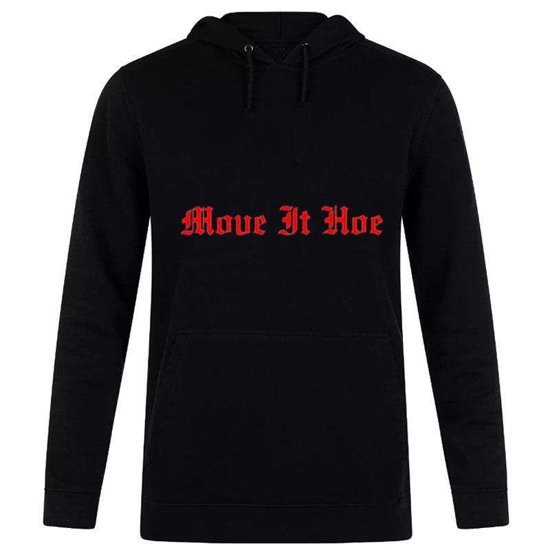 Move It Hoe Hoodie