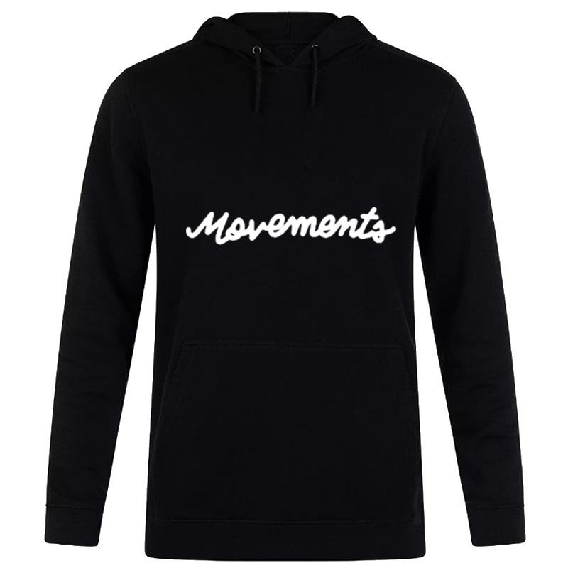 Movements You Ll Be Just Fine Hoodie