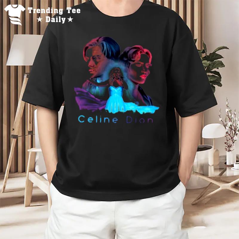 Movie Sountrack Celine Dion T-Shirt