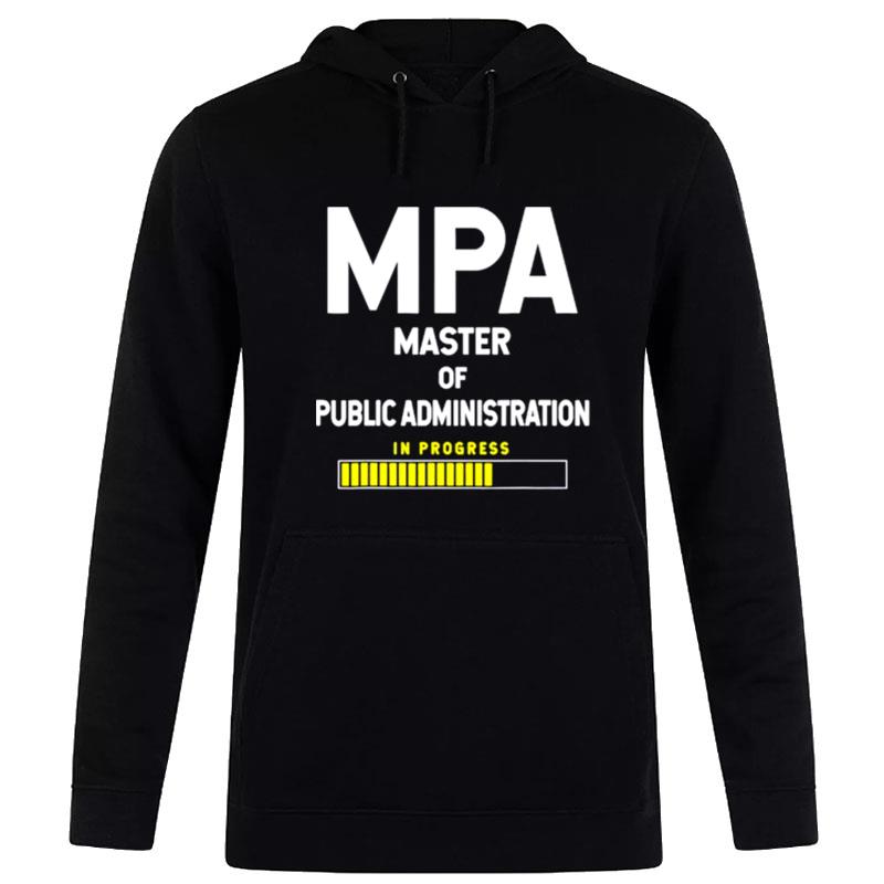 Mpa Master Of Public Administration Hoodie