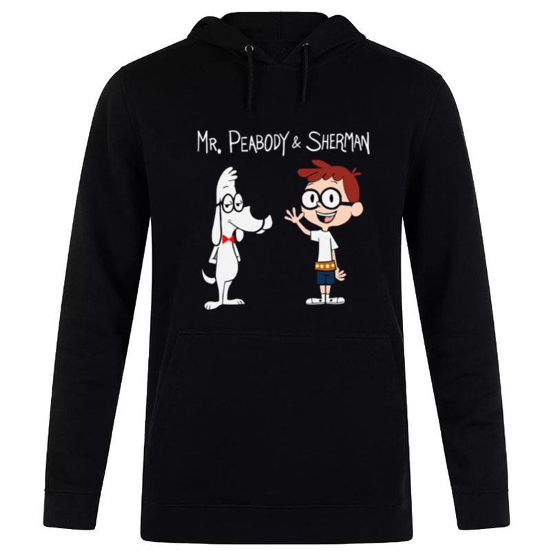 Mr Peabody And Sherman Cartoon Friends Hoodie