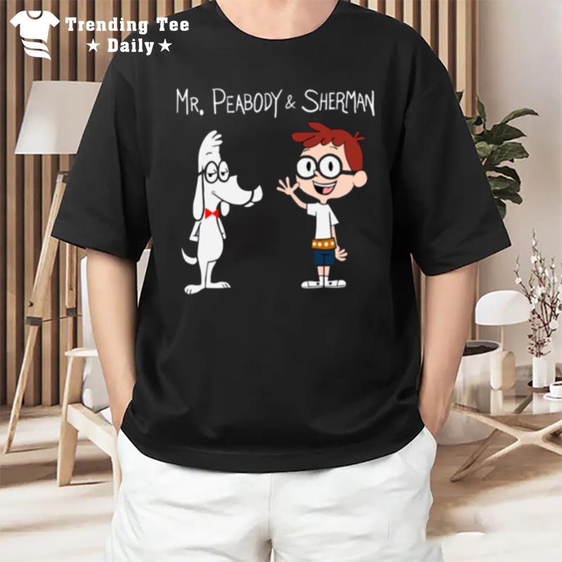 Mr Peabody And Sherman Cartoon Friends T-Shirt