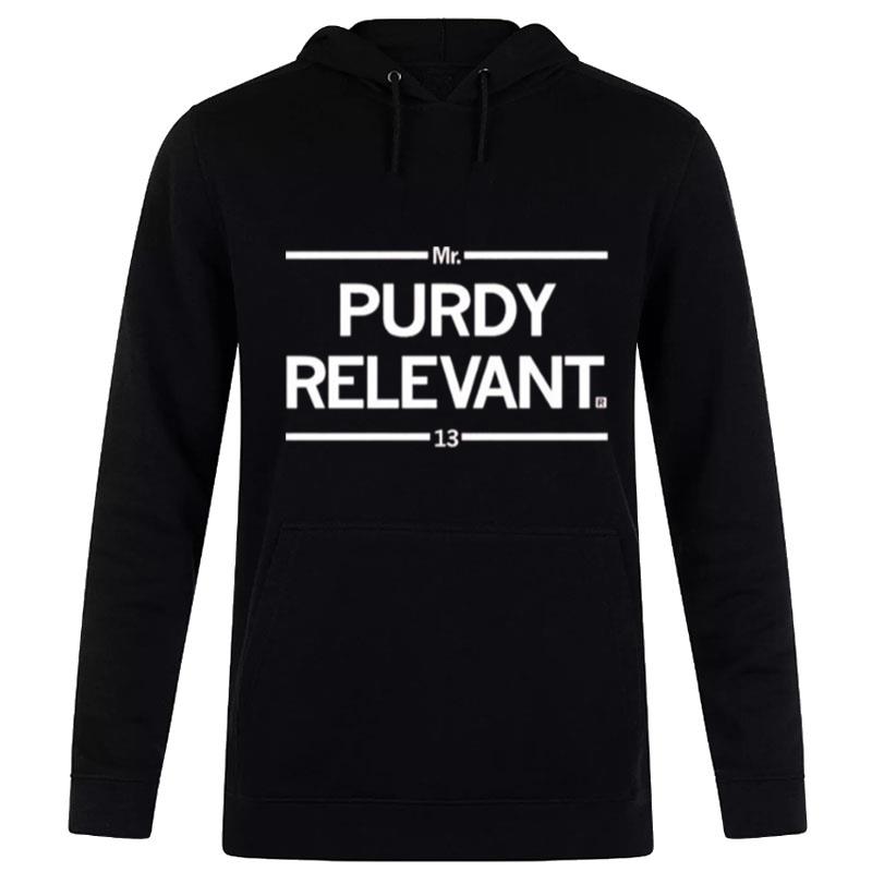 Mr Purdy Relevant 13 Hoodie