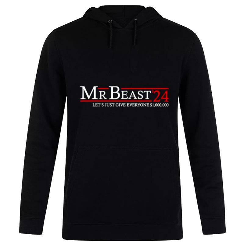 Mrbeast 24 Let's Just Give Everyone Hoodie