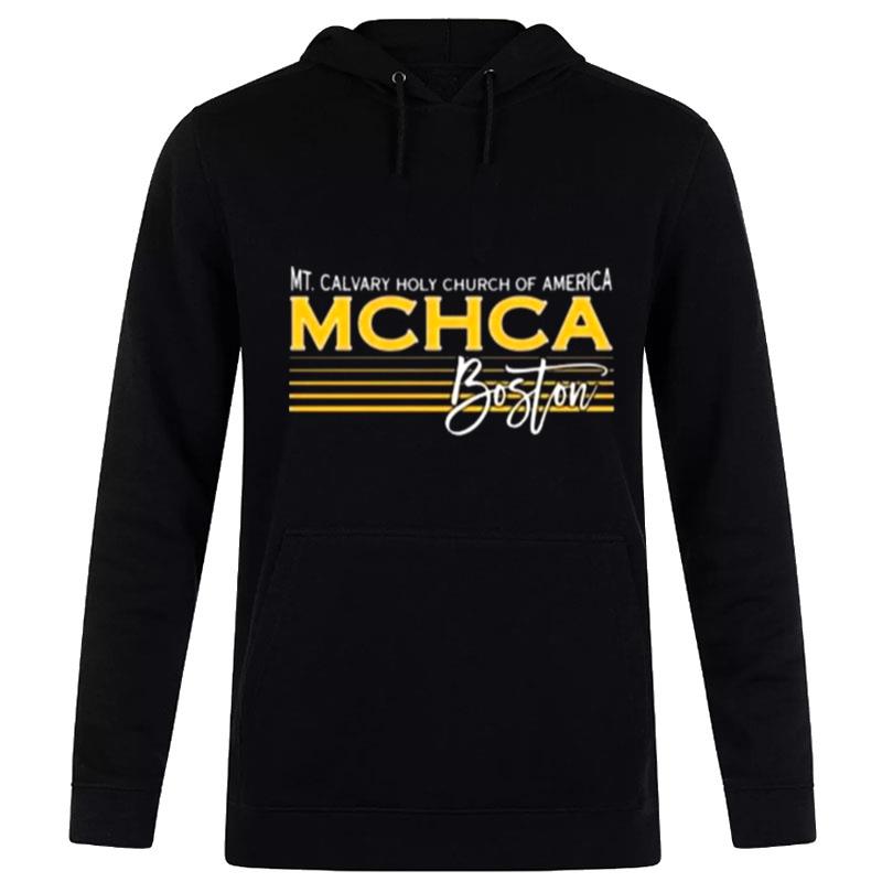 Mt Calvary Holy Church Of America Mchca Boston Hoodie